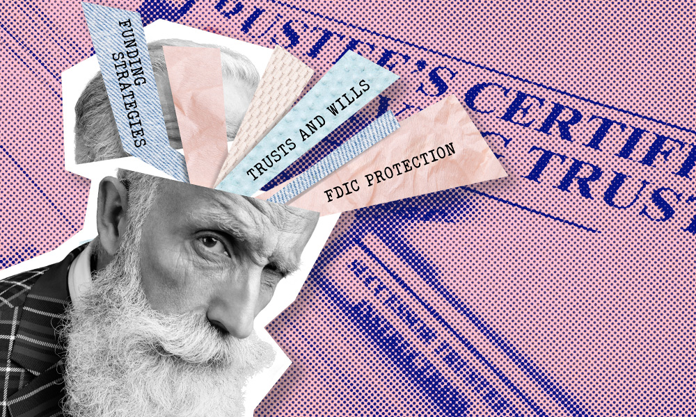 Collage of an elderly man with a skeptical expression. Papers emerging from his head highlight 'Funding Strategies,' 'Trusts and Wills,' and 'FDIC Protection' 