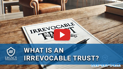 Thumbnail photo for the video: What is an Irrevocable Trust 
